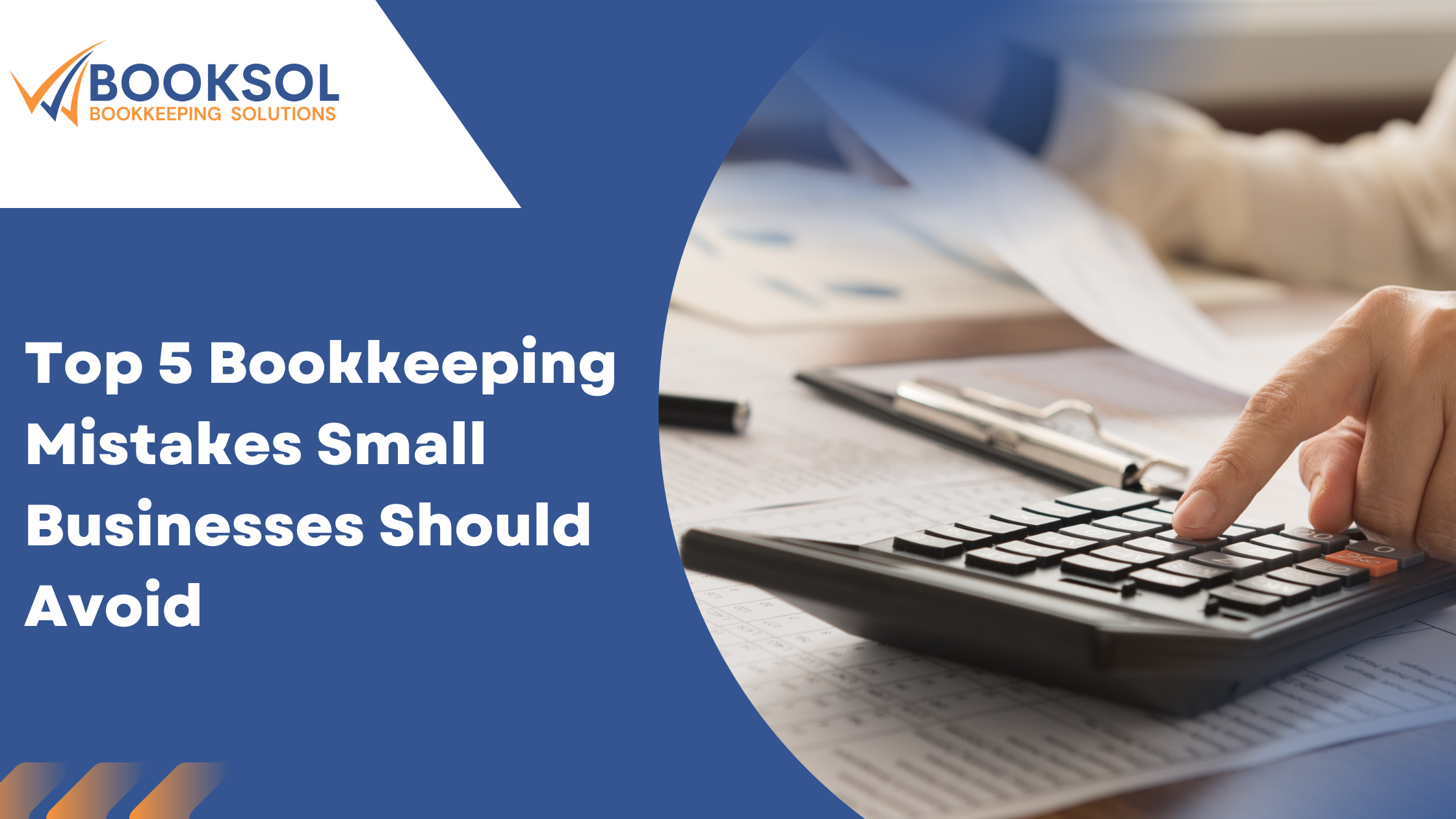 Top 5 Bookkeeping Mistakes Small Businesses Should Avoid